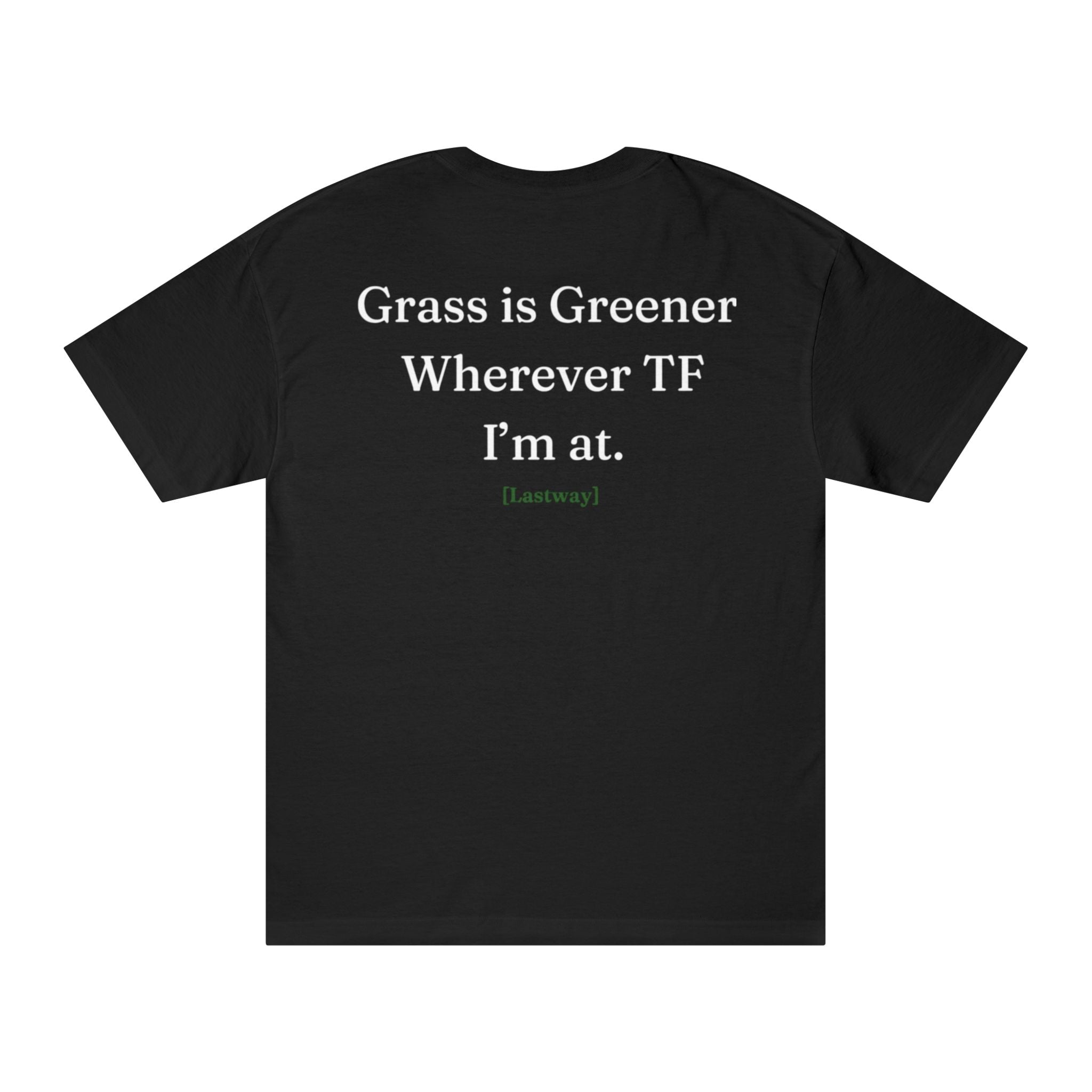 Grass Is Greener - Black